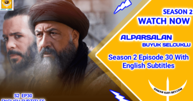Alparslan Season 2 Episode 30 With English Subtitles