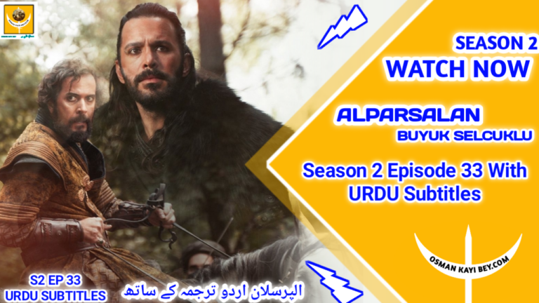 Alparslan Buyuk Selcuklu Season 2 Episode 33 With Urdu Subtitles