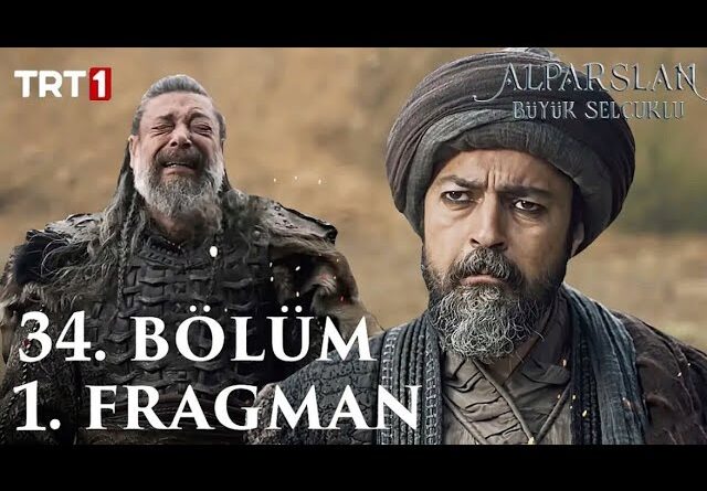 Alparslan Buyuk Selcuklu Season 2 Episode 34 Trailer 1 Urdu