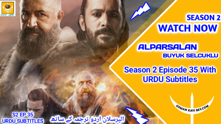 Alparslan Buyuk Selcuklu Season 2 Episode 35 With Urdu Subtitles