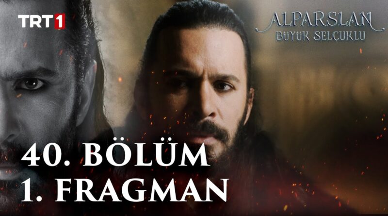 Alparslan Buyuk Selcuklu Season 2 Episode 40 Trailer 1 With English Subtitles