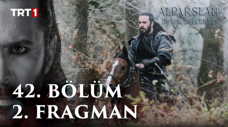 Alparslan Buyuk Selcuklu Season 2 Episode 42 Trailer 2 With English Subtitles