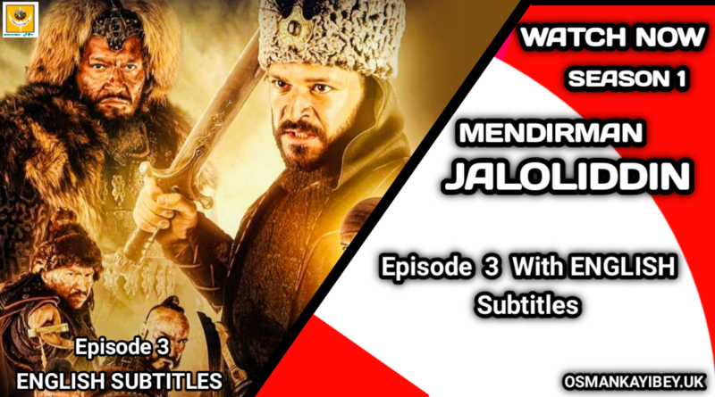 Mendirman Jaloliddin Season 1 Episode 3 With English Subtitles
