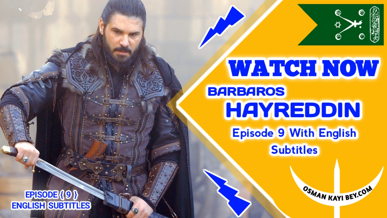 Barbaros Hayreddin Season 1 Episode 9 With English Subtitles