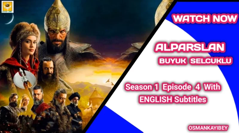 Alparslan Buyuk Selcuklu Season 1 Episode 4 With English Subtitles