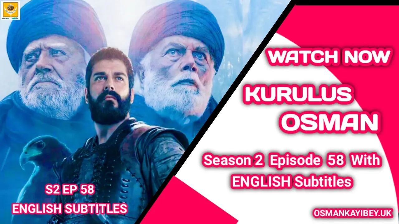 Kurulus Osman Season 2 Episode 58 With English Subtitles