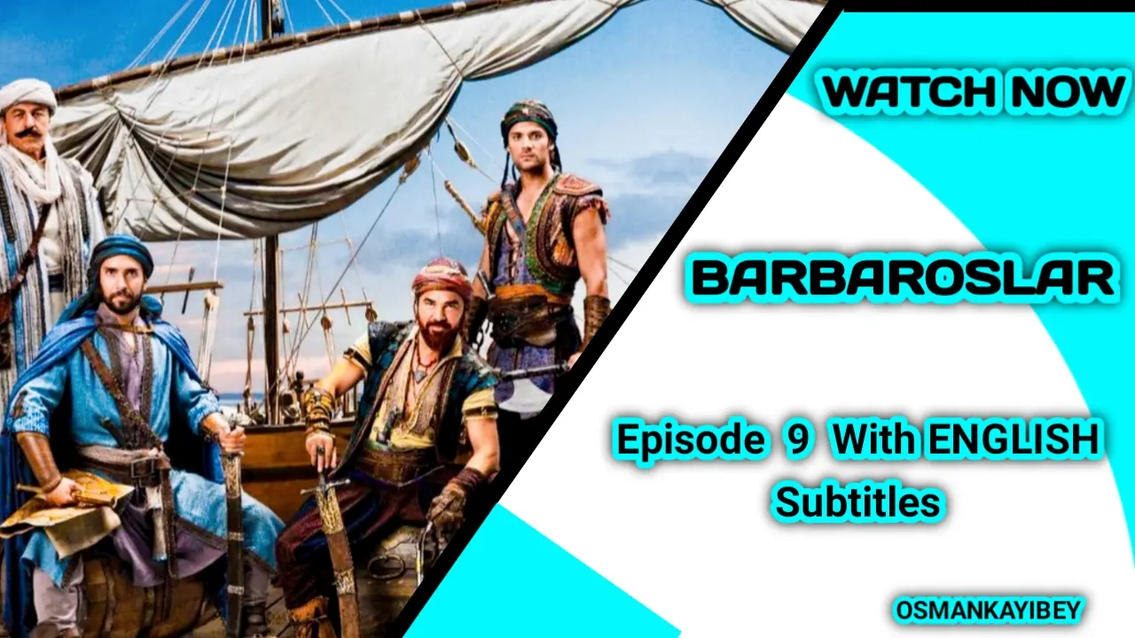 Barbaroslar Season 1 Episode 9 With English Subtitles
