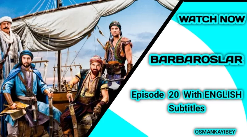 Barbaroslar Season 1 Episode 20 With English Subtitles