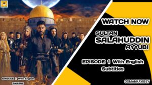 Sultan Salahuddin Ayyubi Episode 1 With English Subtitles