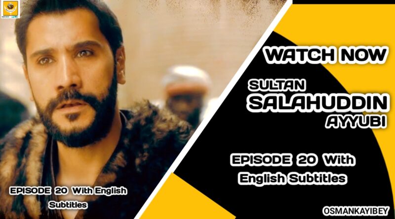 Kudus Fatihi Selahaddin Eyyubi Episode 20 With English Subtitles