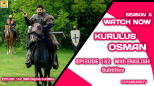 Kurulus Osman Season 5 Episode 162 With English Subtitles