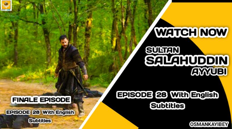 Salahuddin Ayyubi Season 1 Episode 28 With English Subtitles