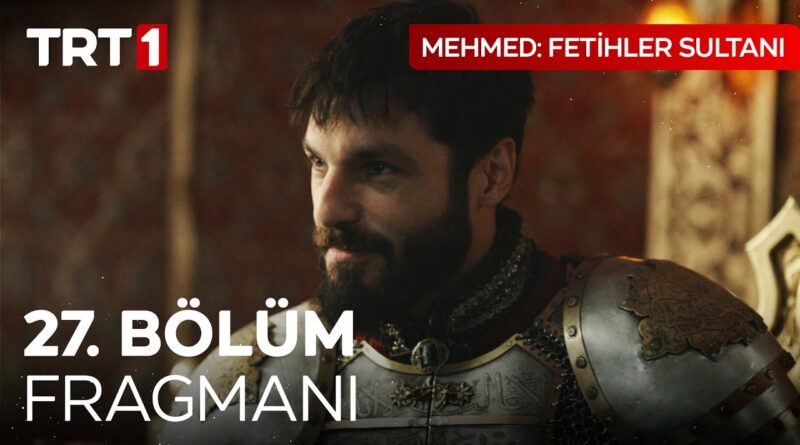 Mehmed Fetihler Sultani Season 2 Episode 27 With English Subtitles