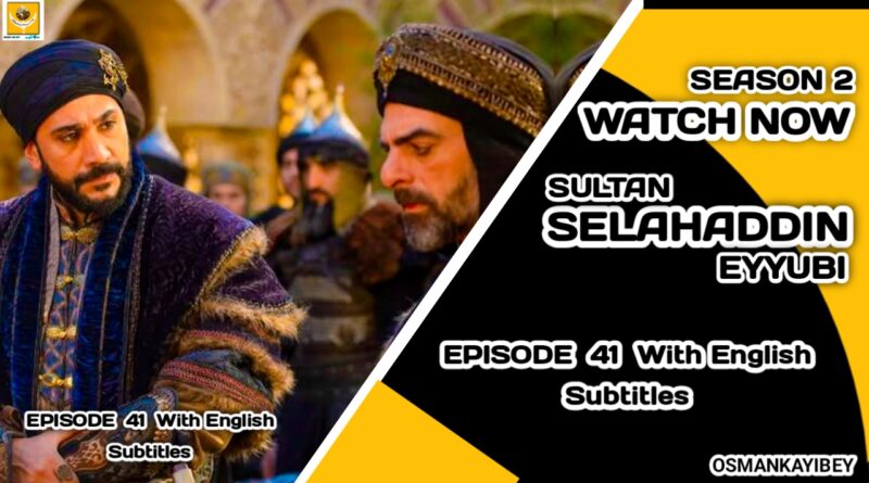 Kudus Fatihi Selahaddin Eyyubi Episode 41 With English Subtitles