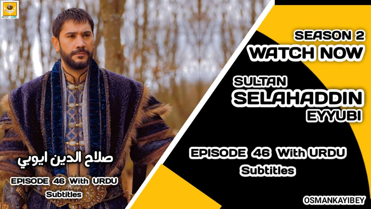 Selahaddin Eyyubi Season 2 Episode 46 With Urdu Subtitles