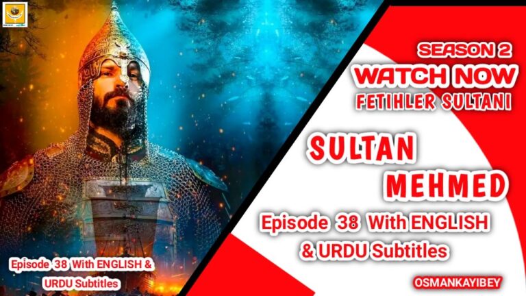 Mehmed Fetihler Sultani Season 2 Episode 38 With English And Urdu Subtitles
