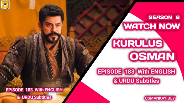 Kurulus Osman Season 6 Episode 183 With English & Urdu Subtitles